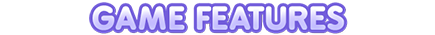 Game Features